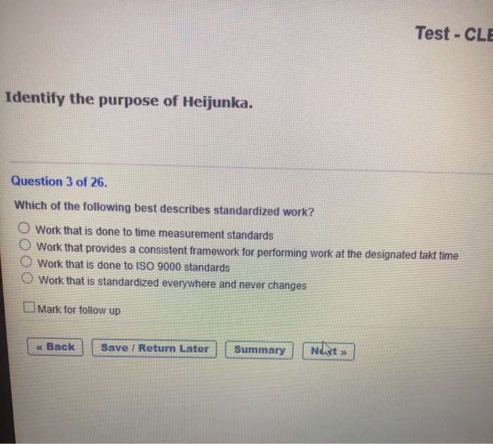 LEAN SIX SIGMA FOR MANUFACTURING Test - CLE Identify the purpose of