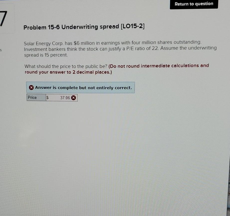  Return to question Problem 15-6 Underwriting spread [LO15-2] Solar Energy Corp.