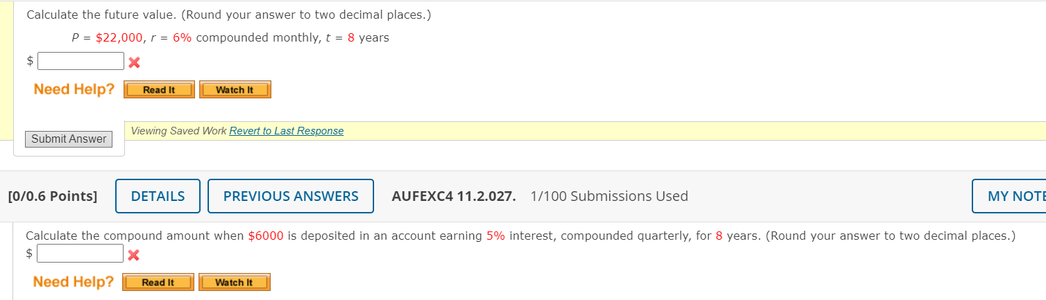  Calculate the future value. (Round your answer to two decimal places.)