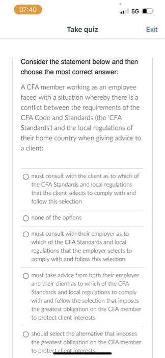  07:40 all 5G Take quiz Exit Consider the statement below and