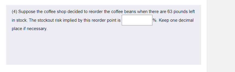 pounds of Colombian Coffee beans a day. Demand can be assumed to