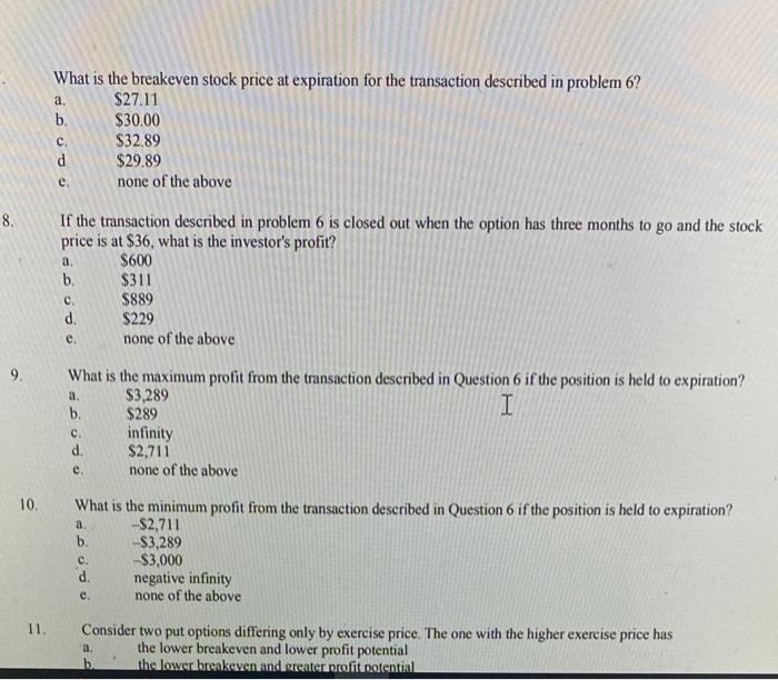 0.3. The risk-free rate is 0.05. There are put and call options