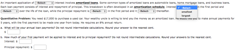  An important application of -Select interest involves amortized loans. Some common