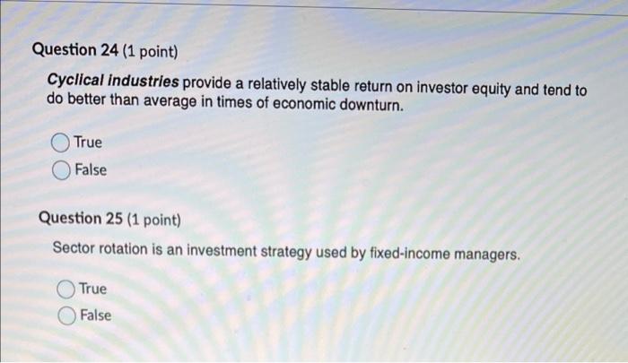 TRUE OR FALSE! no explanation needed, in a rush lol Question 24