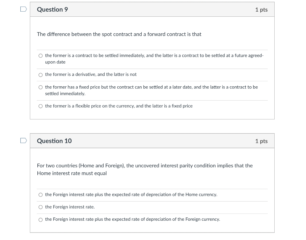  Question 9 1 pts The difference between the spot contract and