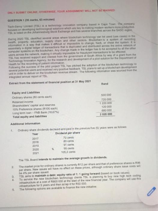  ONLY SUBMIT ONLINE OTHERWISE YOUR ASSIGNMENT WILL NOT BE MARKED QUESTION