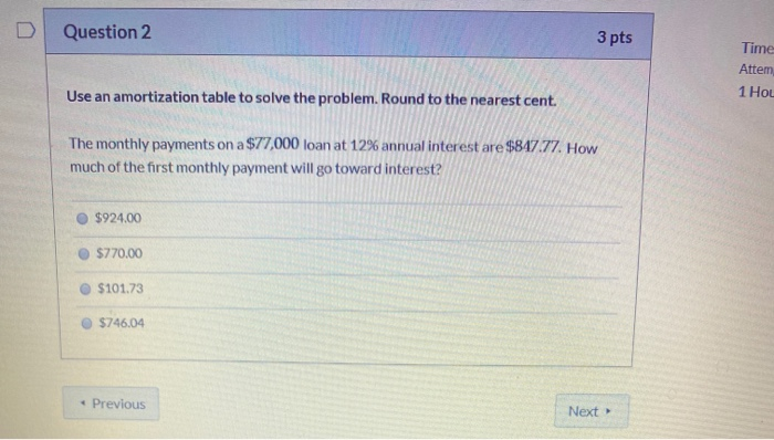  Question 2 3 pts Time Attem 1 Hou Use an amortization