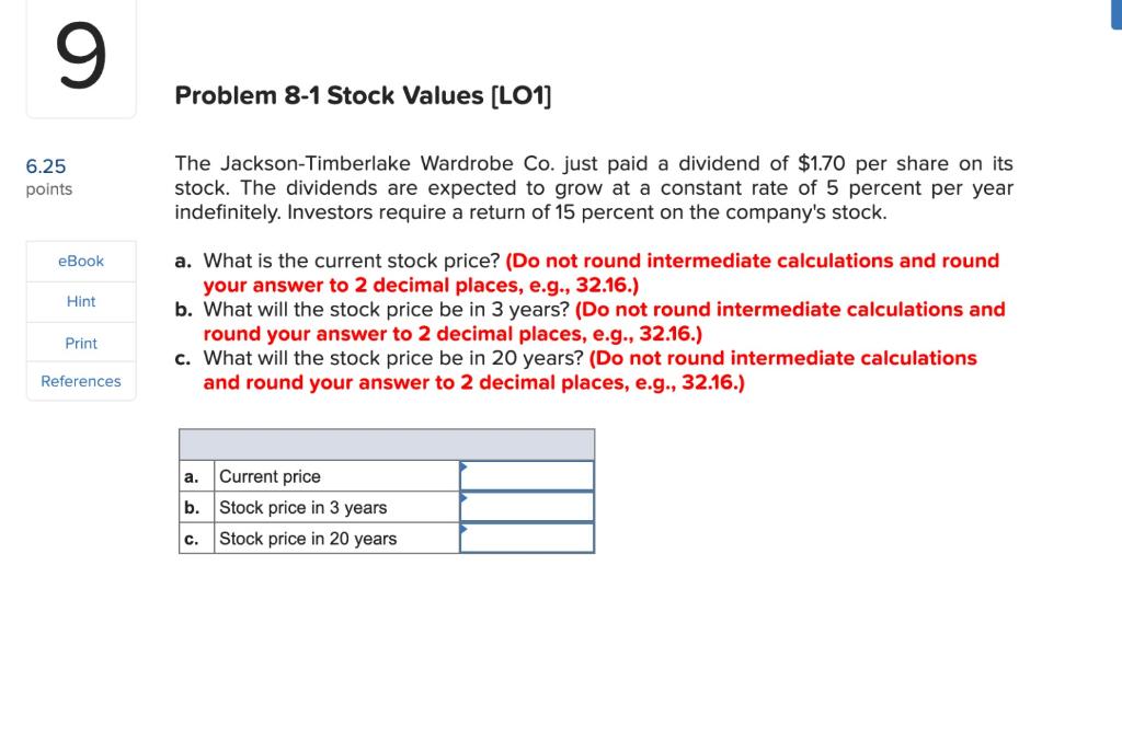  9 Problem 8-1 Stock Values (LO1] 6.25 points The Jackson-Timberlake Wardrobe