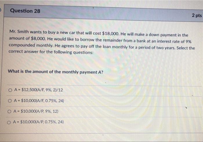 need help with these two please Question 28 2 pts Mr. Smith