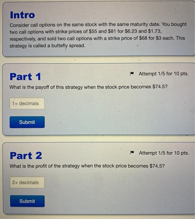  Intro Consider call options on the same stock with the same