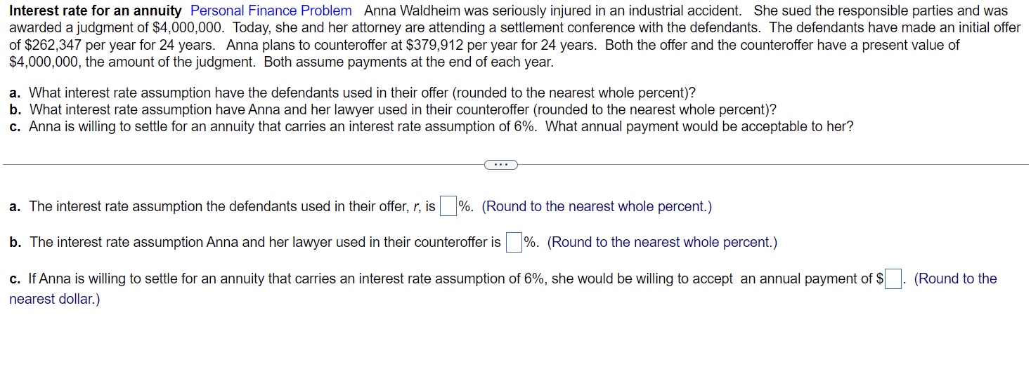 QUESTION : A, B, C Interest rate for an annuity Personal Finance
