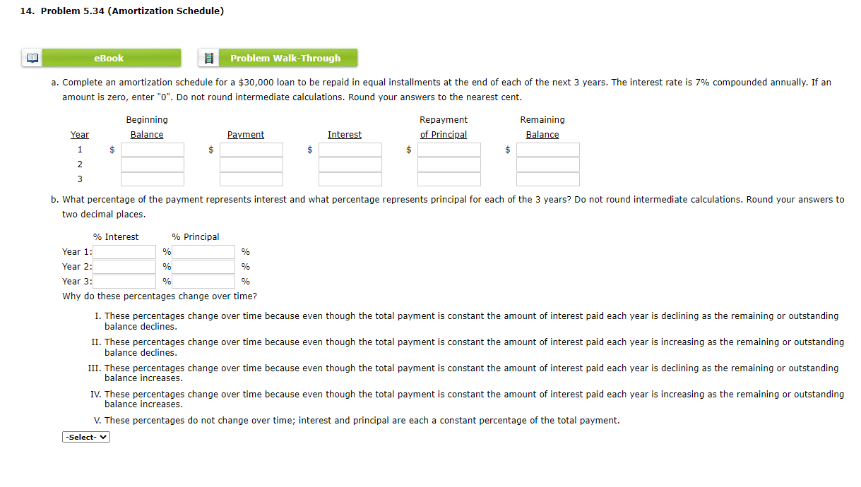  14. Problem 5.34 (Amortization Schedule) a. Complete an amortization schedule for
