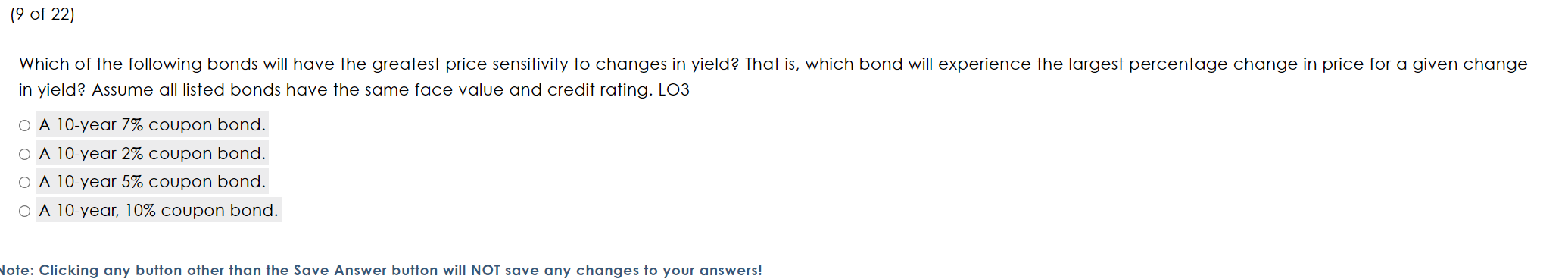 coupon rate is higher than the yield to maturity. LO 1 and