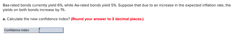  Baa-rated bonds currently yield 6%, while Aa-rated bonds yield 5%. Suppose