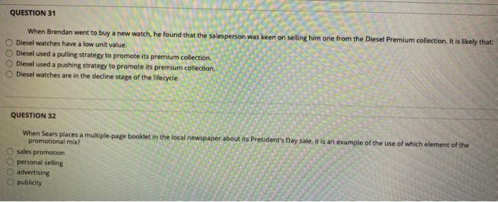 please help!! QUESTION 31 When Brendan went to buy a new watch,