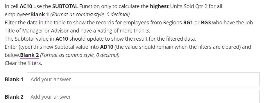 In cell AC10 use the SUBTOTAL Function only to calculate the
