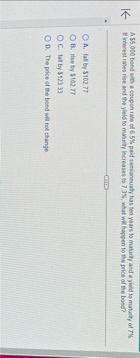 timed help please. A $5,000 bond with a coupon rate of 6.5%