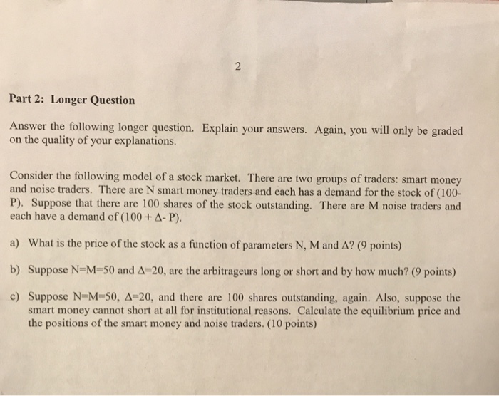  Part 2: Longer Question Answer the following longer question. Explain your