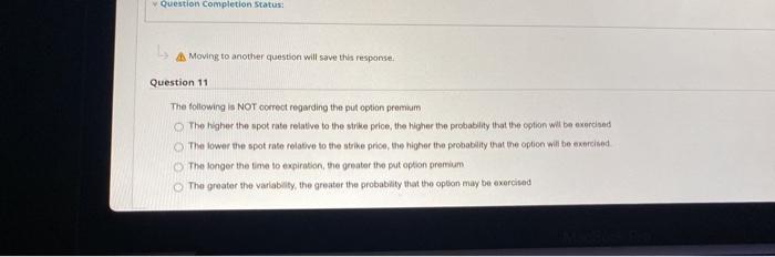  Question Completion Status: A Moving to another question will save this