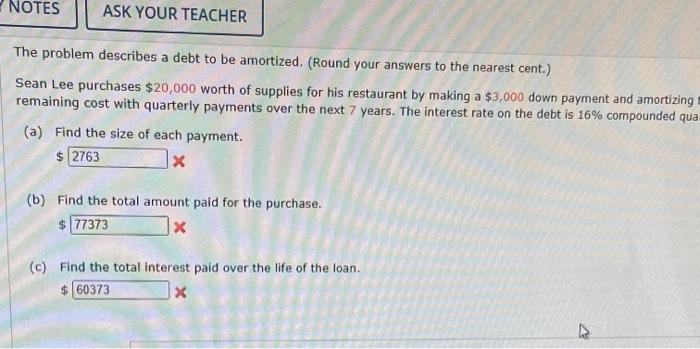  NOTES ASK YOUR TEACHER The problem describes a debt to be