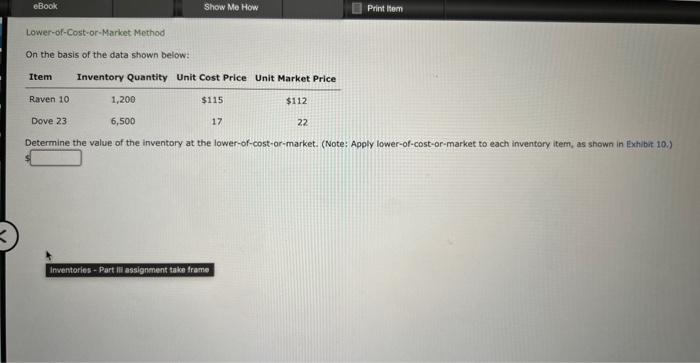 Lower-of-Cost-or-Market Method On the basis of the data shown below: Determine