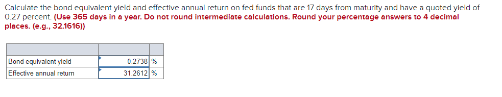  Calculate the bond equivalent yield and effective annual return on fed