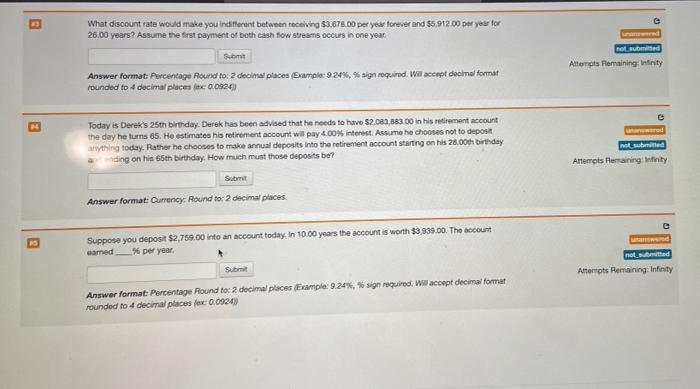  What discount rate would make you indifferent between receiving $3.678.00 per