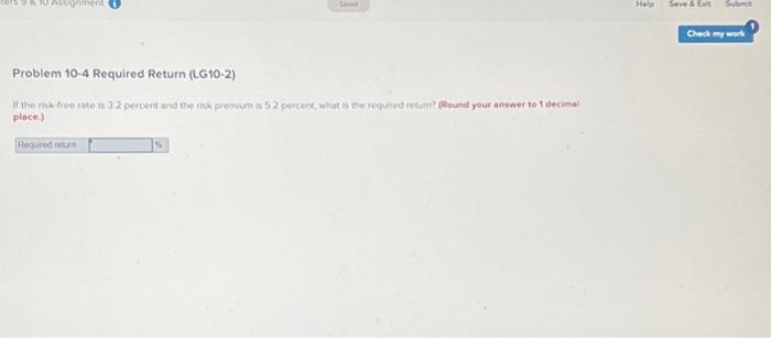  Problem 10-4 Required Return (L10-2) place.) Problem 10-4 Required Return (L10-2)