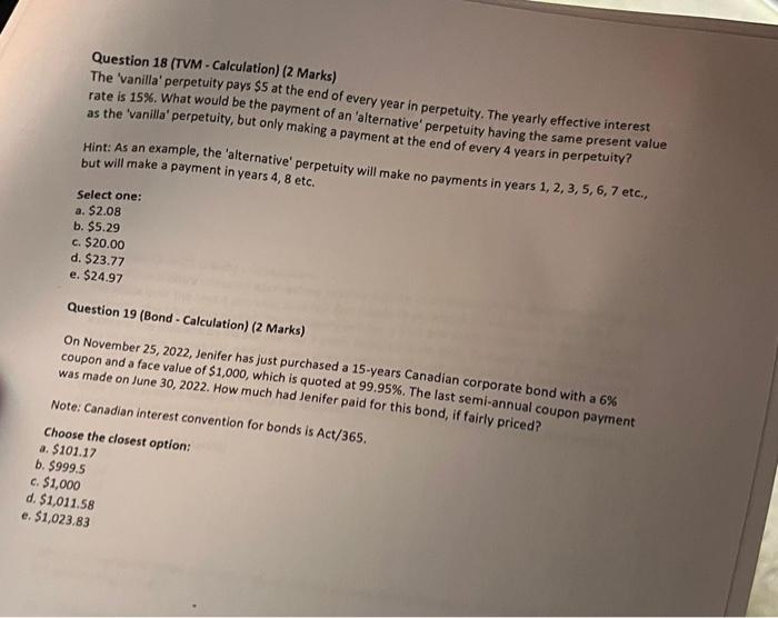  Question 18 (TVM - Calculation) (2 Marks) The 'vanilla' perpetuity pays