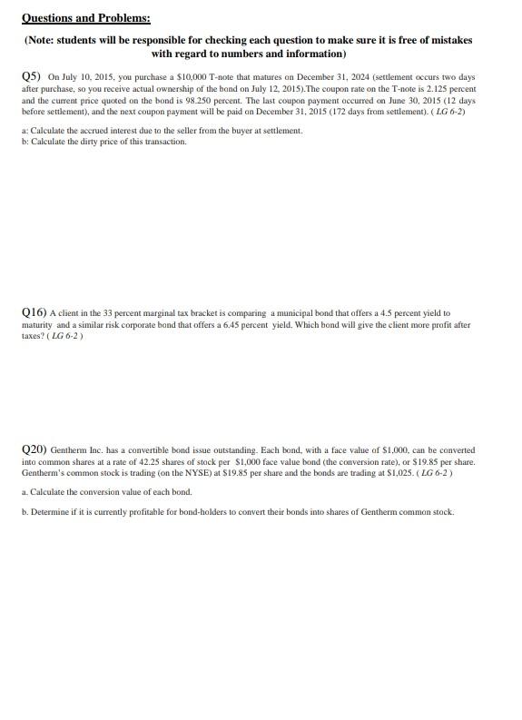  Questions and Problems: (Note: students will be responsible for checking each