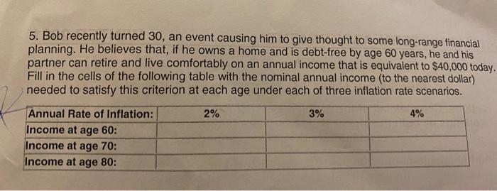 can someone do this question for me please 5. Bob recently turned