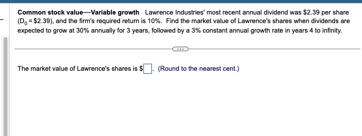 Common stock value - Variable growth Lawrence Industries' most recent annual