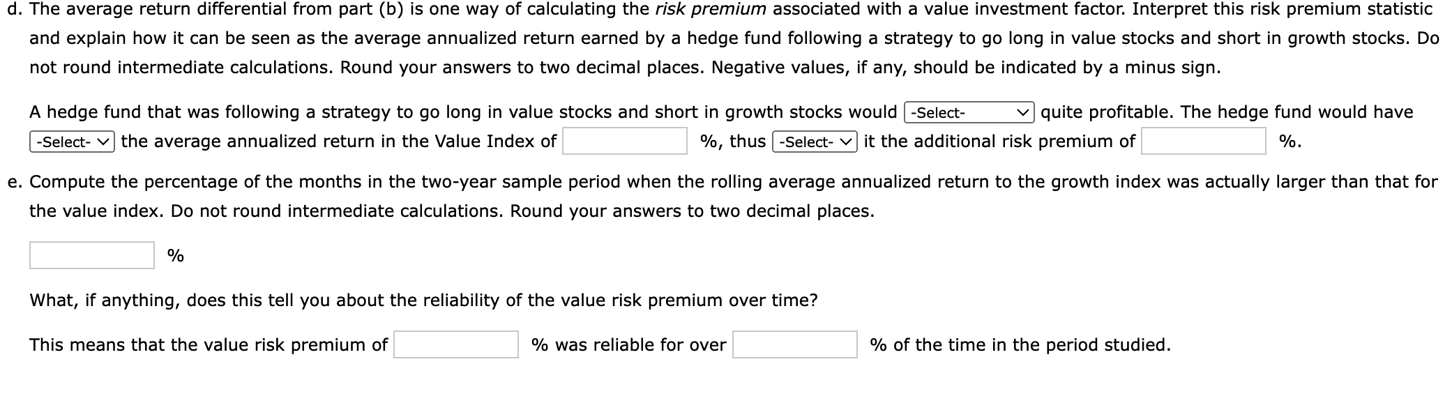 d. The average return differential from part (b) is one way