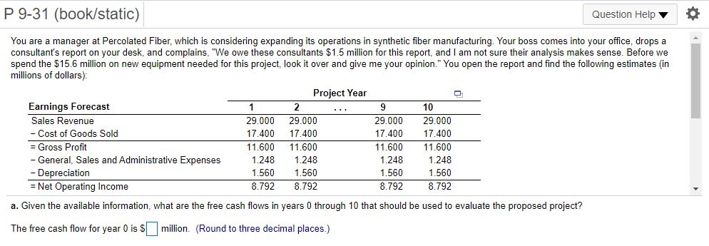  P 9-31 (book/static) Question Help You are a manager at Percolated