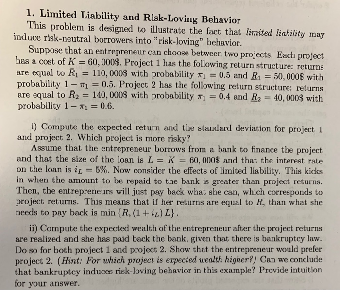 1. Limited Liability and Risk-Loving Behavior This problem is designed to