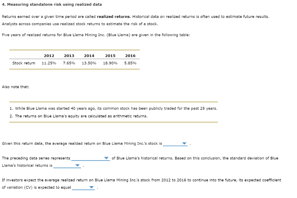 4. Measuring standalone risk using realized data Returns earned over a