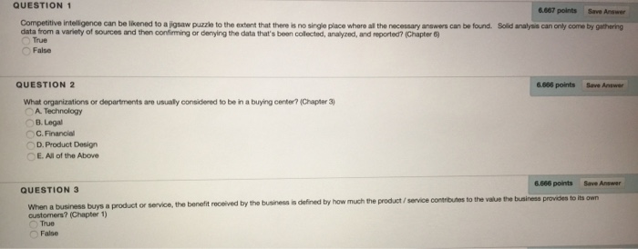  QUESTION 1 6.667 points Save Answer Competitive intelligence can be likened