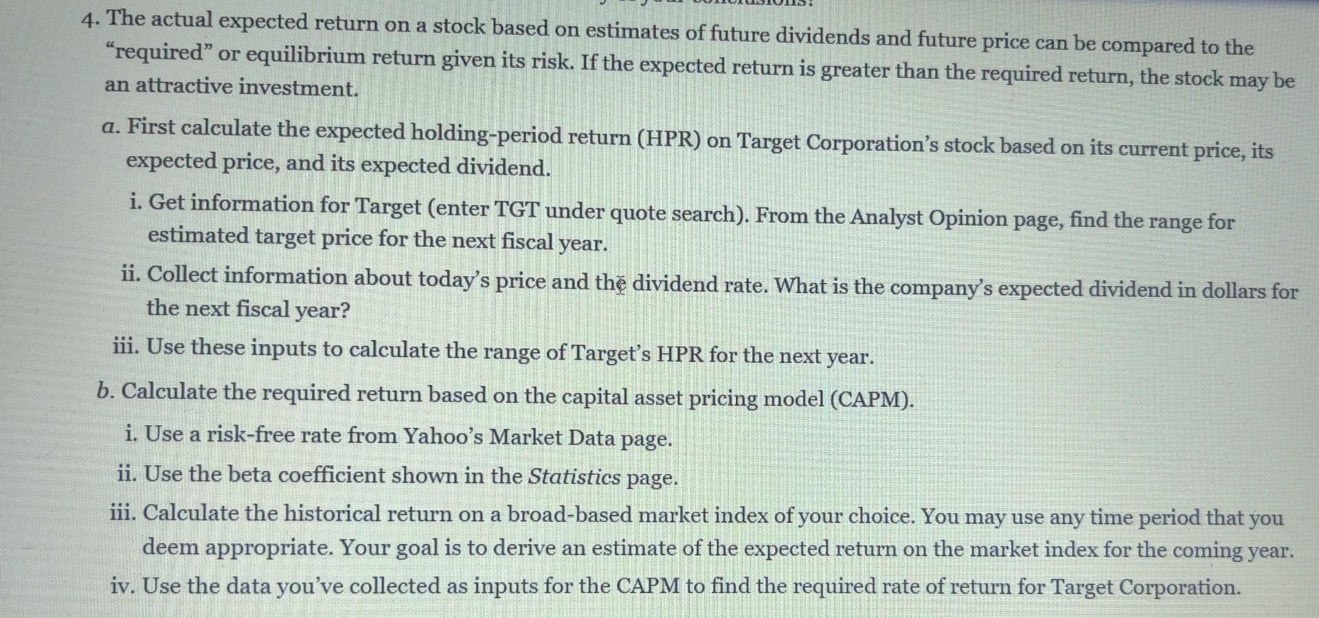 4. The actual expected return on a stock based on estimates