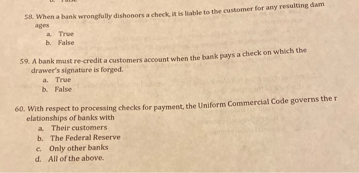  58. When a bank wrongfully dishonors a check it is liable