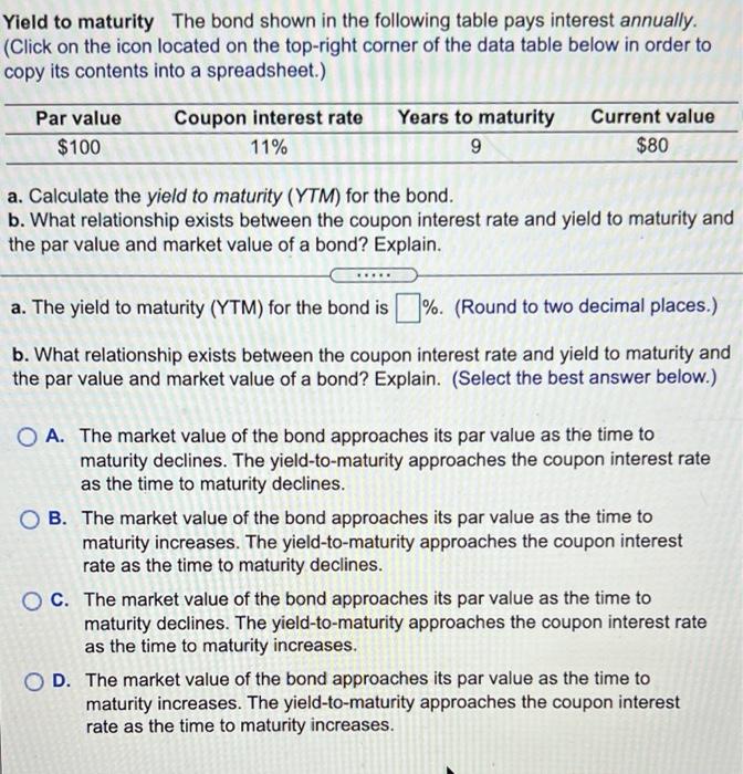  - Yield to maturity - The bond shown in the following