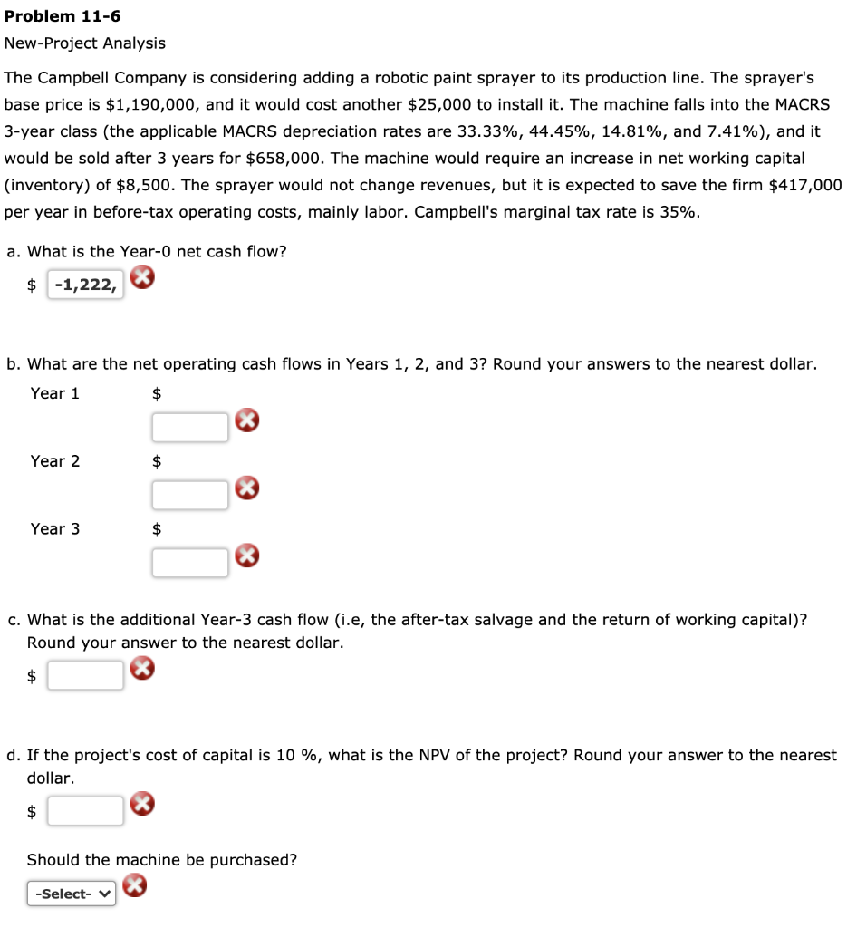 Problem 11-6 New-Project Analysis The Campbell Company is considering adding a