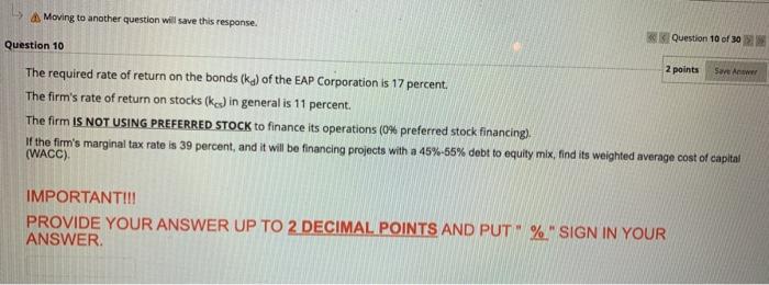 please answer me Moving to another question will save this response. Question