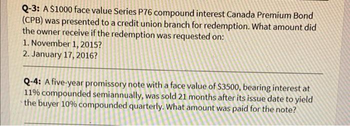 answer step by step Q-3: A $1000 face value Series P76 compound