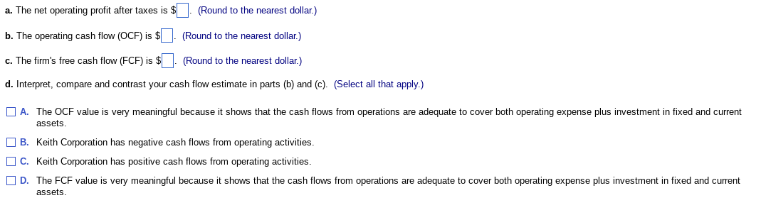 b. Calculate the firm's operating cash flow (OCF) for the year. c.
