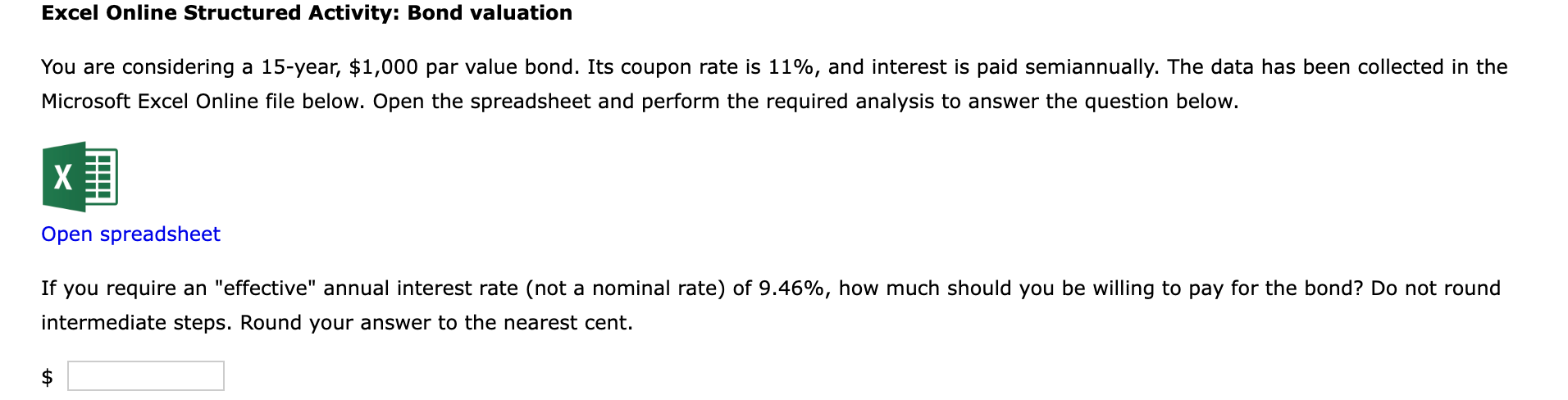  Excel Online Structured Activity: Bond valuation You are considering a 15-year,