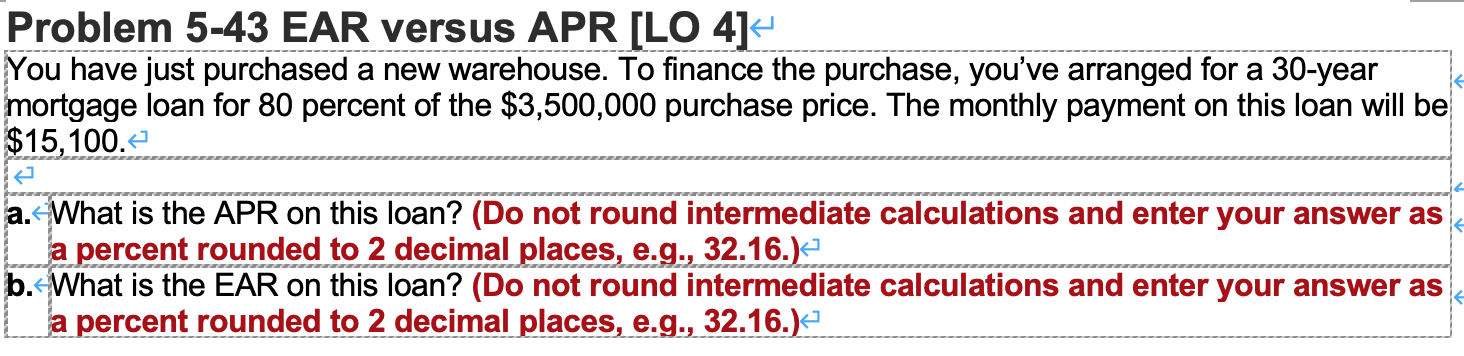 Please explain without using Excel. Thanks! Problem 5-43 EAR versus APR [LO