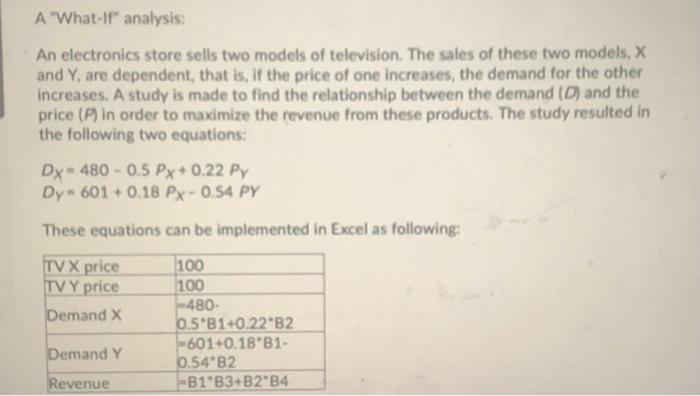  A "What If analysis: An electronics store sells two models of