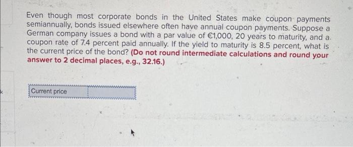 #1 please help Even though most corporate bonds in the United States