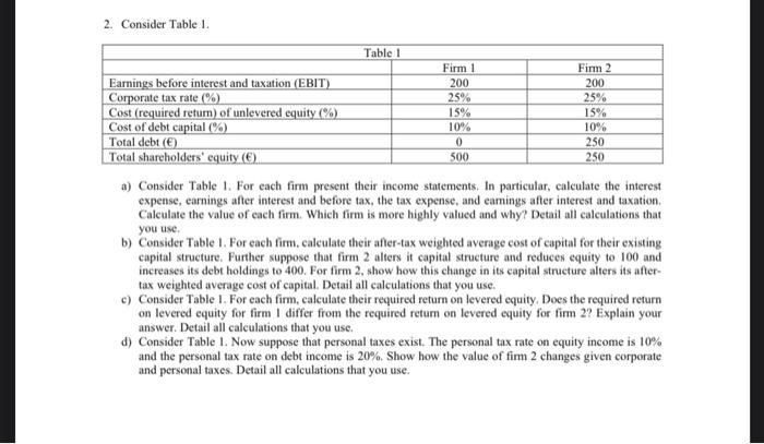  2. Consider Table 1 . a) Consider Table 1. For each