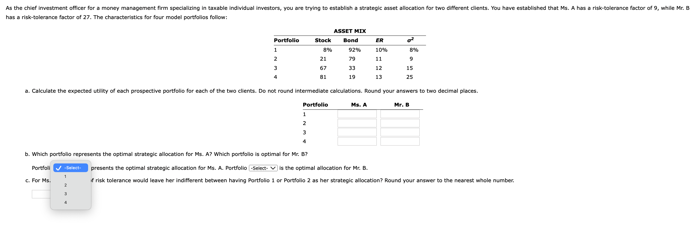 Which portfolio is optimal for Mr. B? Portfolio represents the optimal strategic